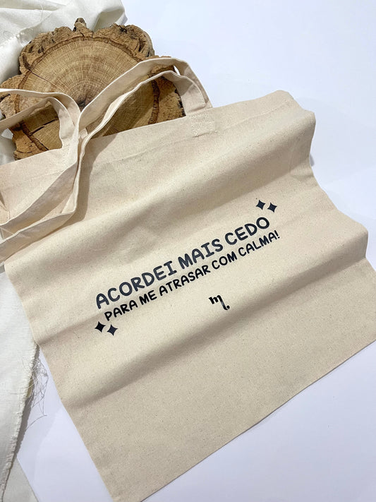 Saco de Pano - ‘Acordei mais cedo…’