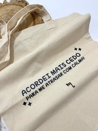 Saco de Pano - ‘Acordei mais cedo…’