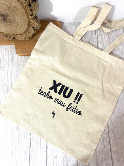 Saco de Pano - 'XIU, tenho mau feitio'