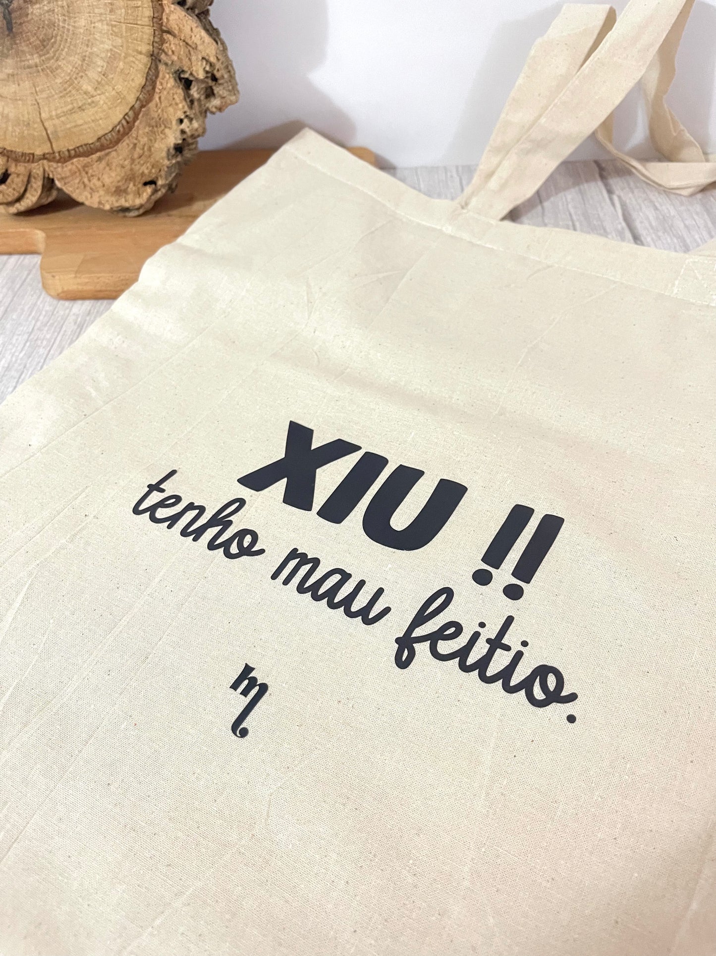 Saco de Pano - 'XIU, tenho mau feitio'
