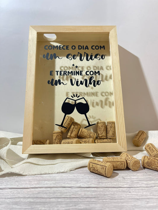Caixa de Rolhas - "Comece o Dia com um Sorriso e Termine com um Vinho"