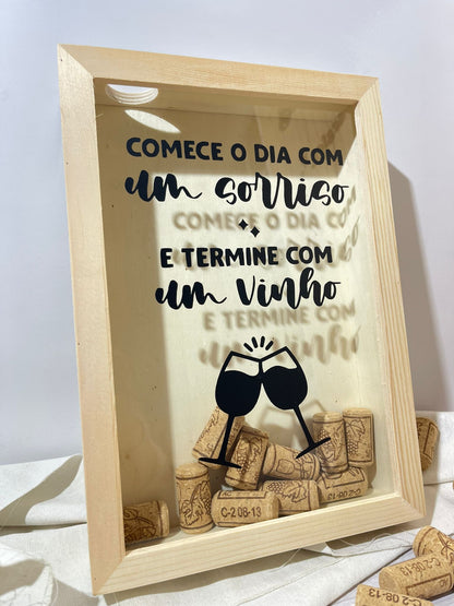 Caixa de Rolhas - "Comece o Dia com um Sorriso e Termine com um Vinho"