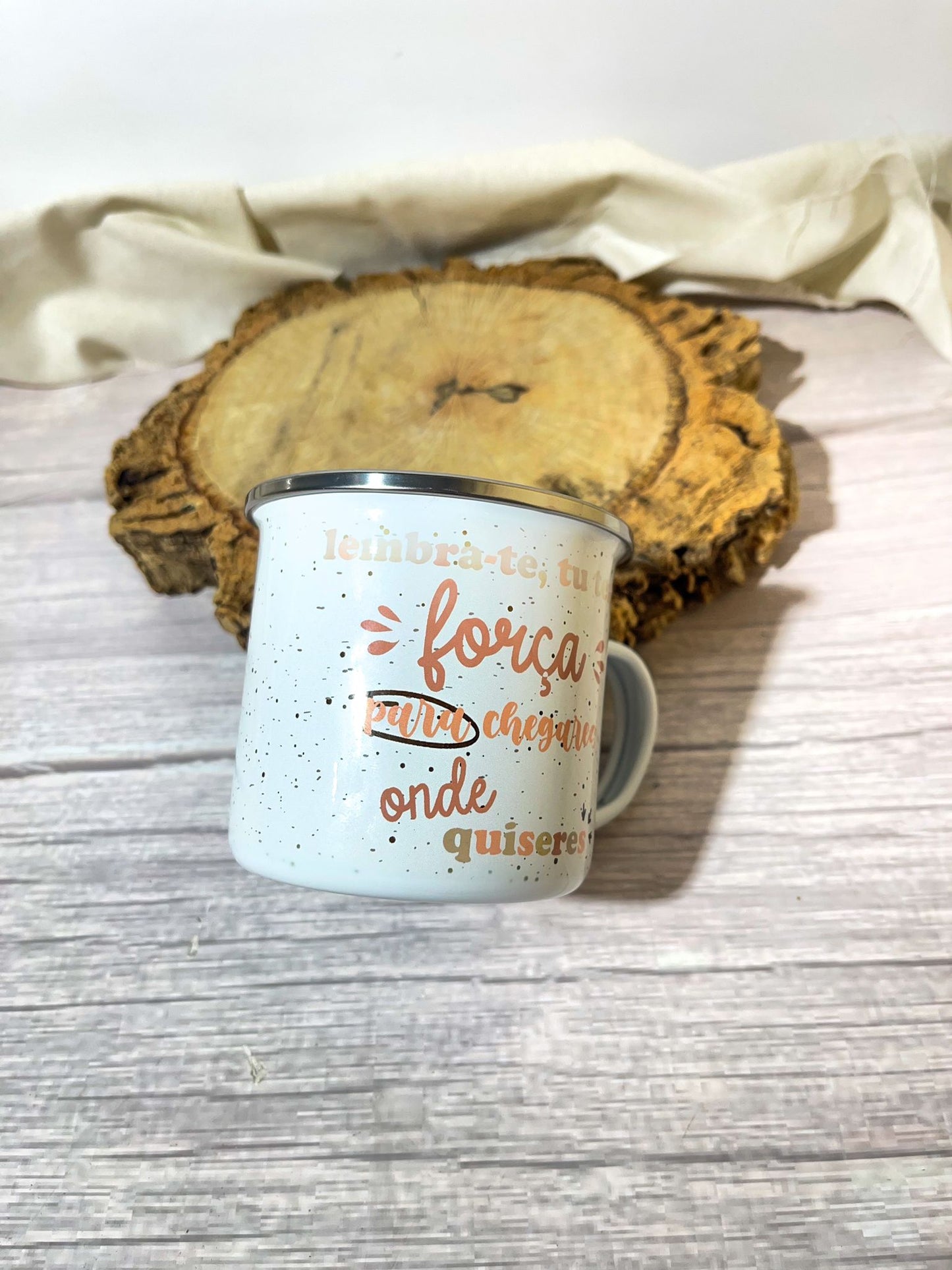 Caneca - "Tu tens força..."